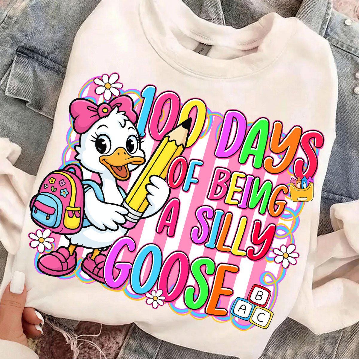 100 Days of Being Silly Goose, Goose 100 Days of School, 100th Day of ...