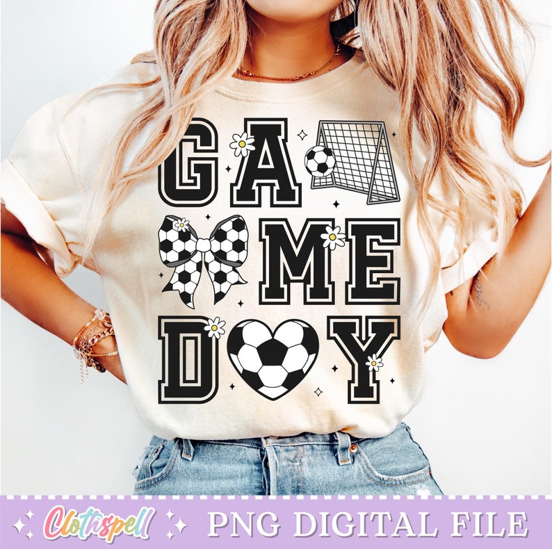 Soccer Png, Soccer Game Day Png, Coquette Soccer Png Shirt Design, Soccer Mama Png, Soccer Mom Png Sublimation, Soccer Design Png, Game Day.