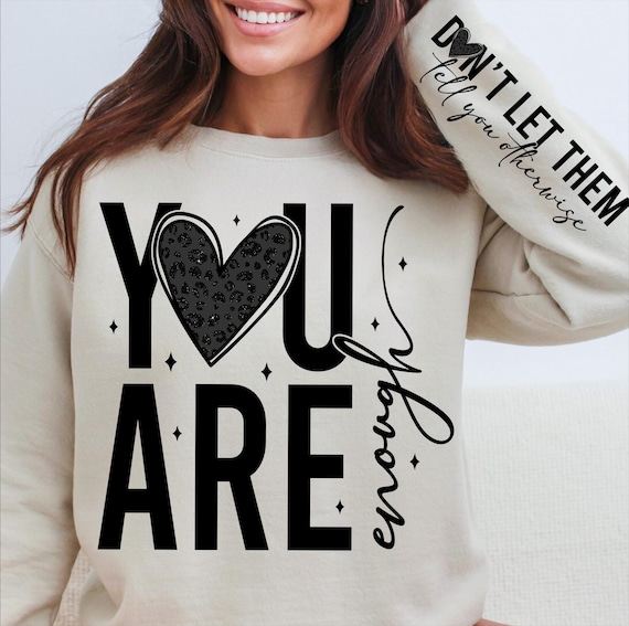 You Are Enough Png, Mental Health Awareness Png, Positive Quote Png, Let Them Png, Motivational Saying Png, Motivation Png, Inspiration Png