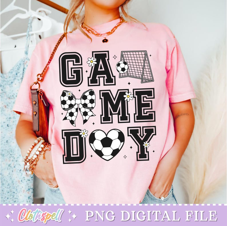 Soccer Png, Soccer Game Day Png, Coquette Soccer Png Shirt Design, Soccer Mama Png, Soccer Mom Png Sublimation, Soccer Design Png, Game Day.