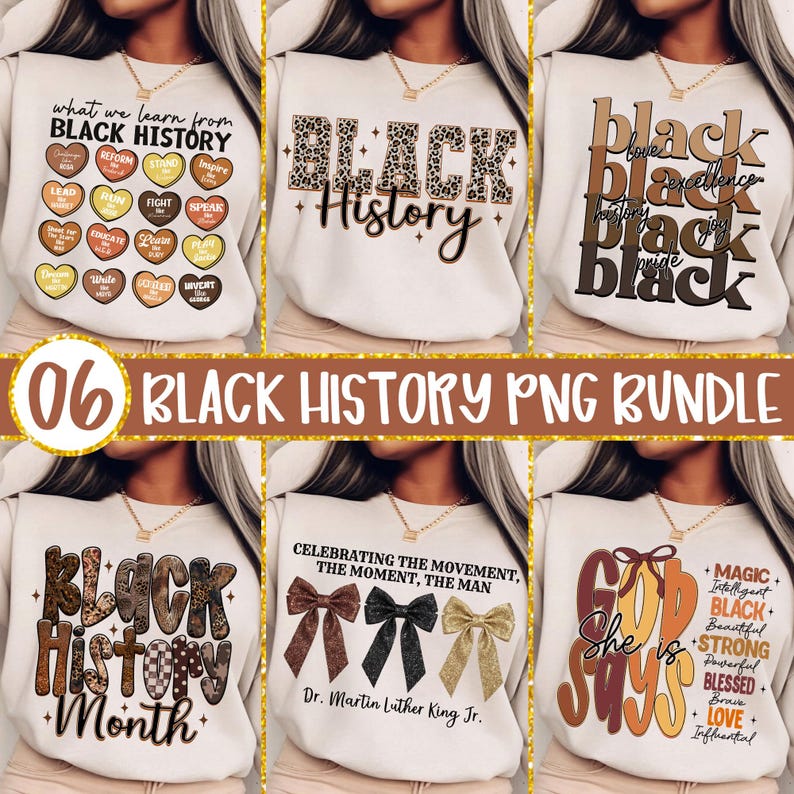 May include: A collection of six cream-colored sweatshirts with various Black History-themed designs. The designs include text and graphics such as "Black History," hearts, and quotes. The phrase "06 BLACK HISTORY PNG BUNDLE" is also visible.