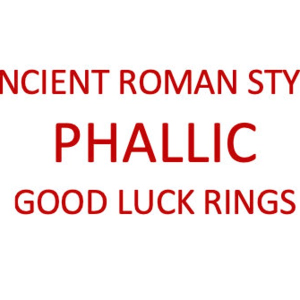 Ancient Roman Phallic Good Luck Ring