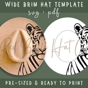May include: Wide brim hat template with a tiger design. The hat is tan with a black tiger illustration. The text "WIDE BRIM HAT TEMPLATE" and "PRE-SIZED & READY TO PRINT" are visible. The design is available in SVG and PDF formats.