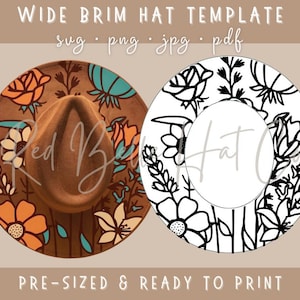 May include: A wide brim hat template with a floral design. The template is shown in two versions: one with a brown hat and colorful flowers, and one with a white hat and black flowers. The text "Red Bell Hat Co." is visible on the brown hat. The text "WIDE BRIM HAT TEMPLATE" and "svg · png · jpg · pdf" are visible at the top of the image. The text "PRE-SIZED & READY TO PRINT" is visible at the bottom of the image.