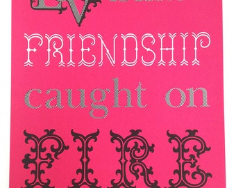 Fire Love Friendship Poster (Raspberry)