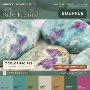 Polymer Clay Color Recipes, Ruby Fuchsite · 7 Sculpey Soufflé Mixing Recipes + 4 tints and shades for each color · Instant Download Only!