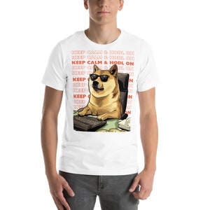 Hodl on, Dogecoin, SHIBA INU, Bitcoin, blockchain, Crypto, Meme, Funny, Cute dog Unisex T-Shirt