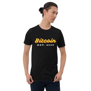 Bitcoin est 2009, Bitcoin shirt, Blockchains, Crypto, Meme shirt, Funny shirt, Bitcoin Unisex T-Shirt
