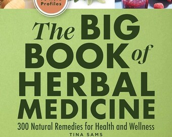 Herbal Medicine Book - 300 Natural Remedies for Health and Wellness, Dive into Plant Medicine and Herbalism Literature