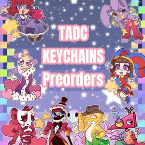 PREORDER TADC The amazing digital circus acrylic keychains pomni jax kinger Caine ragatha gummigoo gangle bubble Zooble showtime chibi style