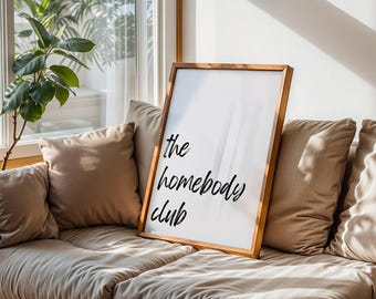 The Homebody Club druckbare Kunst, minimalistische moderne Typografie Prints, Introvertierter Raum Dekor, Wohnung Dekor, Download