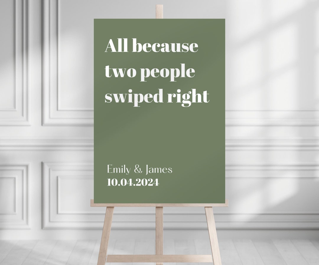All Because Two People Swiped Right | Welcome Sign Template | Digital ...