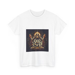 God is a DJ - Unisex shirt
