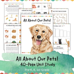 May include: A 40-page unit study for preschool, kindergarten, and first grade students about pets. The cover features a watercolor illustration of a golden retriever dog with the text "All About Our Pets!" and "A Unit Study".