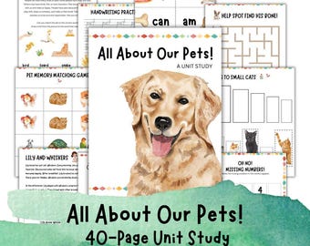 May include: A 40-page unit study for preschool, kindergarten, and first grade students about pets. The cover features a watercolor illustration of a golden retriever dog with the text "All About Our Pets!" and "A Unit Study".