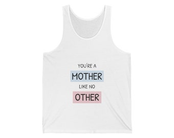 Mother Like No Other Unisex Jersey Tank