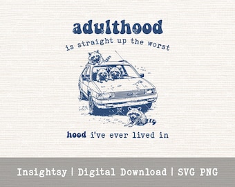 Funny Raccoon Design Sarcastic PNG Digital File Ready Artwork Humor Print Mug Design Download SVG Adult Humor Car Illustration Digital Art