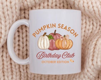 Pumpkin Mug | October Birthday |  Fall Coffee Mug | Best Friend Gift | Mug for Best Friend | Autumn Mug | Birthday Gift for Sister
