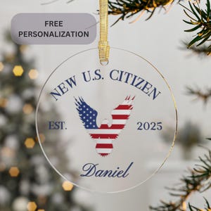 US Citizen Gift | Gift for New Citizen | Ornament for Friend | US Citizenship Gift | Gift for Best Friend | Boyfriend Gift | 2025 Ornament