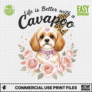 Könnte beinhalten: Digitales Design mit einem Cavapoo-Hund mit rosa Halsband und umgeben von rosa Rosen. Der Text "Life is Better with a Cavapoo" wird über dem Hund angezeigt, mit zusätzlichem Text, der einen einfachen Download und die kommerzielle Nutzung anzeigt.