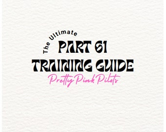 The Ultimate Guide to Part 61 Training