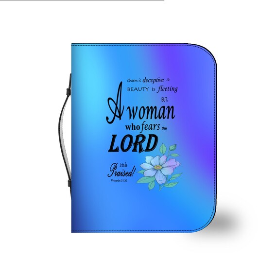 Blue, Floral Bible Cover, Proverbs 31:30 Scripture Quote, Religious Gift for Women, Church Accessory, Faith-Based Journal Cover