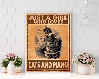 Cat And Music Poster, Just A Girl Who Loves Cats And Piano Poster, Vintage Music Print, Music Gift Idea, Music Wall Art, Piano Lover Gift