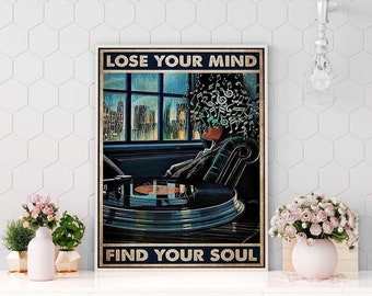 Music Vintage Poster, Lose Your Mind Find Your Soul, Girl Love Music Poster, Vinyl Vintage Poster, Music Wall Art, Music Vintage Poster