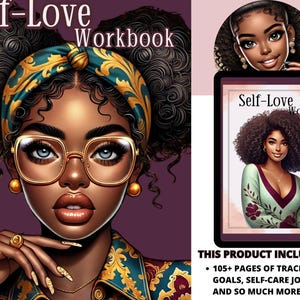 May include: An illustration of a woman with curly hair, wearing gold-rimmed glasses and a patterned headband. The image includes a workbook titled "Self-Love Workbook" and a tablet displaying the same title and image. The text reads "THIS PRODUCT INCLUDES: 105+ PAGES OF TRACKERS, GOALS, SELF-CARE JOURNAL, AND SO MUCH MORE!"