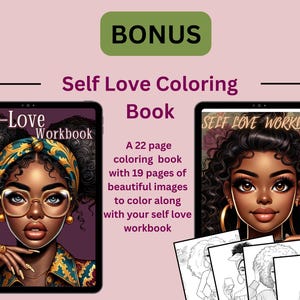 May include: Two digital tablets showcase a "Self Love Coloring Book" with illustrations of Black women. The book includes a 22-page coloring book with 19 images. A green banner at the top reads "BONUS".