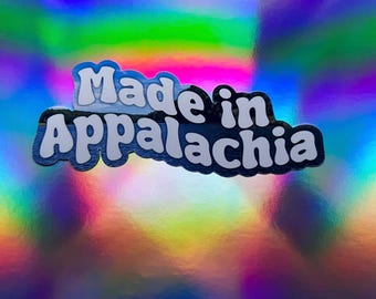 Made in Appalachian Stickers 4”