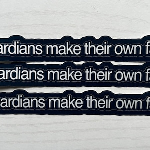 Guardians Make Their Own Fate - Destiny 2 - 5” sticker