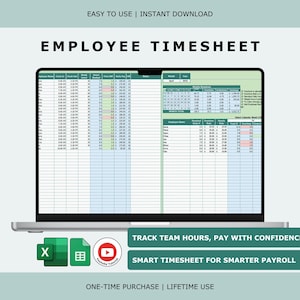 May include: A digital employee timesheet template displayed on a laptop screen, featuring columns for clock-in and clock-out times, hours worked, and payroll calculations. The interface includes text labels like EMPLOYEE TIMESHEET, TRACK TEAM HOURS, PAY WITH CONFIDENCE, and SMART TIMESHEET FOR SMARTER PAYROLL, alongside Excel and Google Sheets icons.