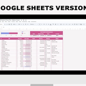May include: A computer screen shows a Google Sheets spreadsheet labelled "BillTracker." The spreadsheet details monthly bills, such as rent and utilities, with amounts, due dates, and payment statuses highlighted in pink. The text "GOOGLE SHEETS VERSION:" is at the top.