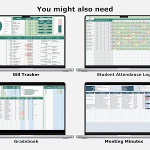 May include: Four laptops displaying spreadsheet templates: Bill Tracker, Student Attendance Log, Gradebook, and Meeting Minutes. Each screen shows data in a grid format with charts and graphs. The text "You might also need" is at the top.