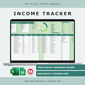 May include: A laptop screen shows an income tracker spreadsheet with green and white data fields. The words "INCOME TRACKER" are displayed. Icons for Excel, Google Sheets, and YouTube are below the laptop. The image text reads "TRACK BEAUTY BUSINESS INCOME" and "SEE MONTHLY REVENUE FAST".