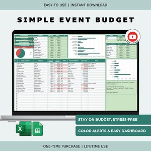 May include: A laptop screen showing a "SIMPLE EVENT BUDGET" spreadsheet. The budget includes various categories, amounts, and charts. Text on the image reads "EASY TO USE," "INSTANT DOWNLOAD," "STAY ON BUDGET, STRESS-FREE," and "COLOR ALERTS & EASY DASHBOARD."