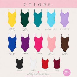 May include: A collection of fourteen leotards with spaghetti straps and a sweetheart neckline, displayed in a grid with color labels: Lemon Yellow, Dark Green, Teal, Aquamarine, Hyacinth, Royal Blue, Purple, Fuchsia, Rose Quartz, Dark Brown, Black, White, Red, and Wine.