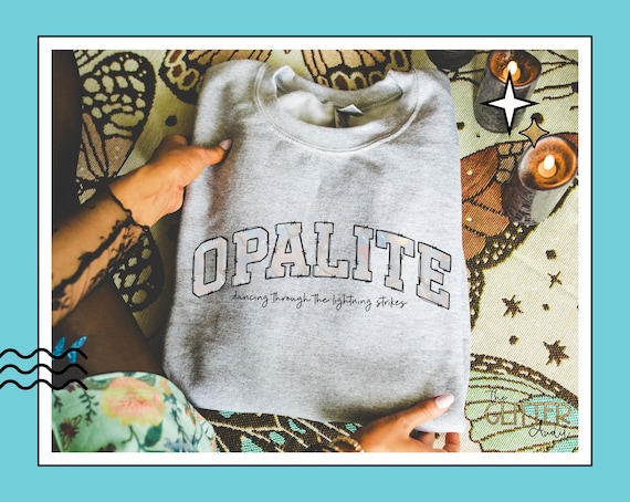 Opalite Dancing Through the Lightning Strikes Tee or Crewneck: Varsity Gemstone Effect Text Shirt or Sweatshirt