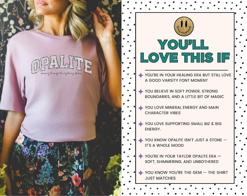May include: A light purple t-shirt with the word OPALITE in a white varsity font and the text dancing through the lightning strikes underneath. To the right, a white box with black dots contains the text YOU'LL LOVE THIS IF and seven bullet points.