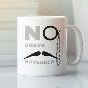 Taza de café para concienciar sobre la salud masculina, taza de cerámica para noviembre sin afeitar, 11 oz, 15 oz - Regalo para él, apoyo a Movember,