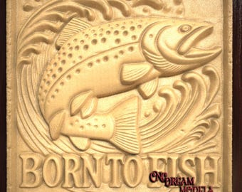 Born to Fish 3D Relief STL Datei für CNC-Fräser Carving oder 3D-Harzdruck, Forellenfischen Wandkunst, CNC Fischgravur, stl Modell