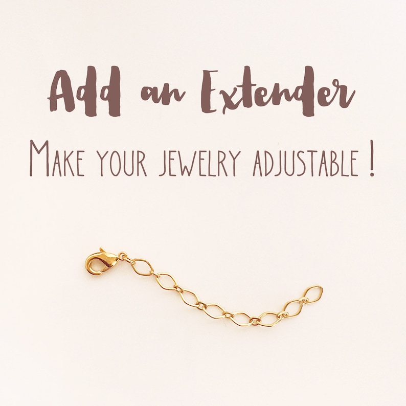 May include: Gold chain extender with a lobster clasp on one end and a jump ring on the other.  Add an extender, make your jewelry adjustable!