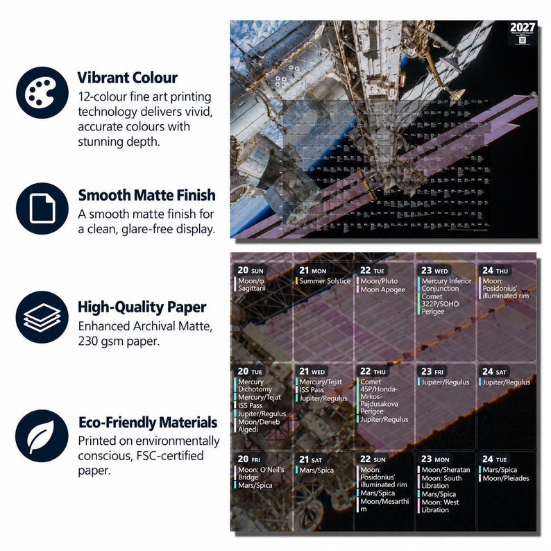 May include: A 2027 wall calendar featuring space imagery of the International Space Station. The calendar includes a grid layout with dates and astronomical events, printed on 230 gsm archival matte paper with a smooth, glare-free finish.