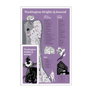 May include: A purple and white illustrated map titled "Washington Heights & Inwood." The map includes icons for art & culture, eat & drink, and bike locations. A smaller image features a woman in a historical costume.