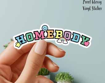 Home Body - Vinyl Sticker
