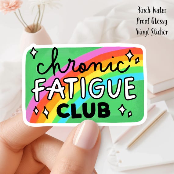 Chronic Fatigue Club Sticker: Waterproof Vinyl 3inches