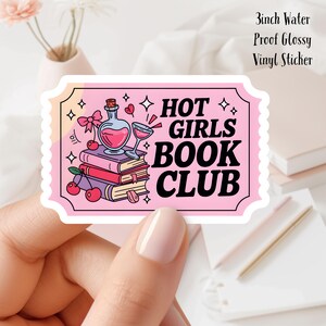 Hot Girl Book Club Ticket 3-Zoll-glänzend, wasserfest, Vinyl-Aufkleber Ideal für Wasserflaschen, Journale, Laptops, E-Reader und mehr!