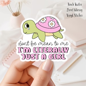 I&#39;m Literally Just a Girl Turtle Sticker - Waterproof Vinyl Decal
