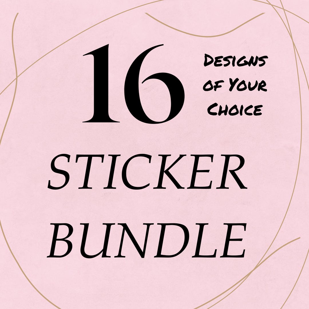 Your Choice Sticker 16 Sticker Bundle Designs of Your Choice Water Proof Vinyl Sticker - Etsy